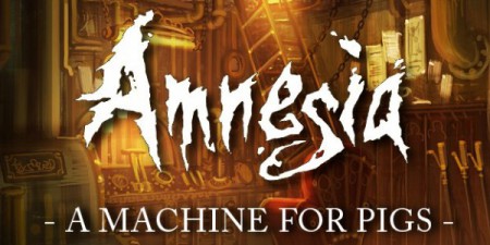 Amnesia: A Machine for Pigs PC